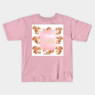 Deez nuts Kids T-Shirt